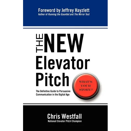 The New Elevator Pitch