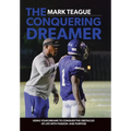 The Conquering Dreamer: Using Your Dreams to Conquer the Obstacles of Life With Passion and Purpose