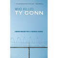 Who Killed Ty Conn