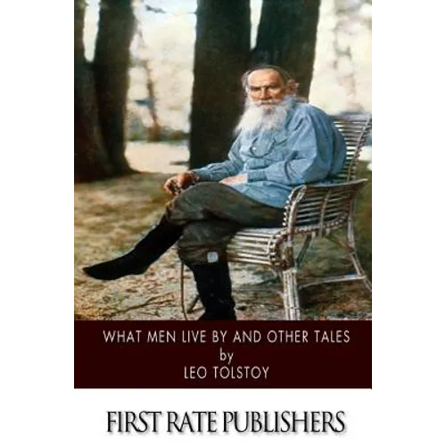 What Men Live by and Other Tales