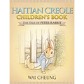 Haitian Creole Children's Book: The Tale of Peter Rabbit