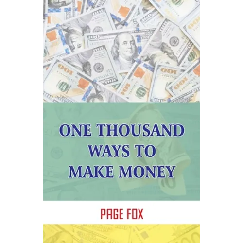 One Thousand Ways To Make Money