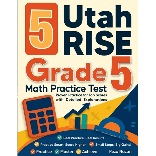 5 Utah RISE Grade 5 Math Practice Tests: Proven Practice for Top Scores with Detailed Explanations