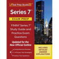 Series 7 Exam Prep: FINRA Series 7 Study Guide and Practice Exam Questions [Updated for the New Official Outline]