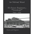 SS-Panzer-Regiment 3: Facts and Figures