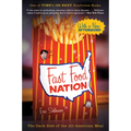 Fast Food Nation: The Dark Side of the All-American Meal