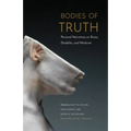 Bodies of Truth: Personal Narratives on Illness, Disability, and Medicine