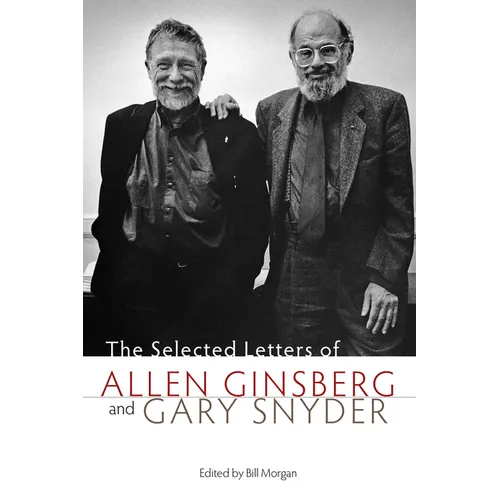 The Selected Letters of Allen Ginsberg and Gary Snyder