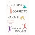 El Cuerpo Correcto Para Ti (Spanish)