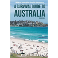A Survival Guide to Australia and Australian-English Dictionary