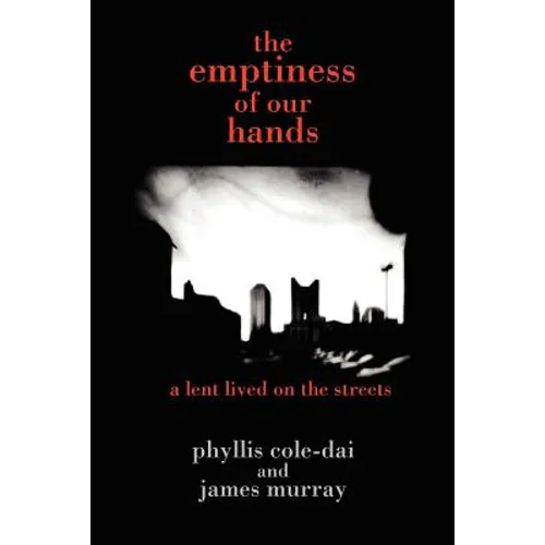 The emptiness of our hands: a lent lived on the streets