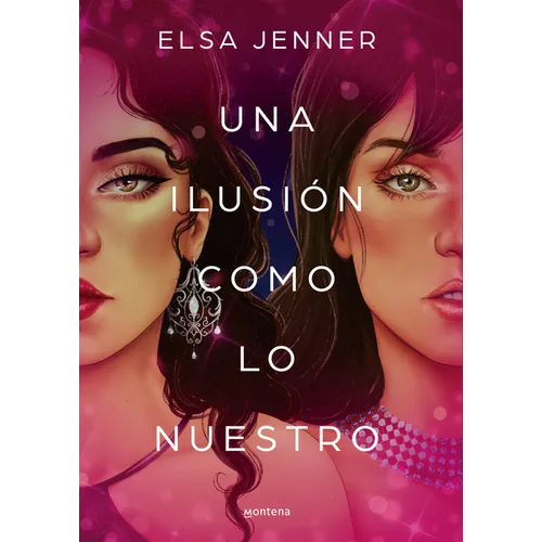 Una Ilusión Como Lo Nuestro / An Illusion Like Ours