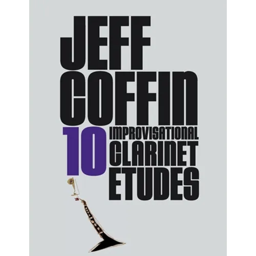 10 Improvisational Clarinet Etudes