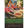 Fomentando El Cambio: Detrás del grano de café en Green Mountain Coffee Roasters