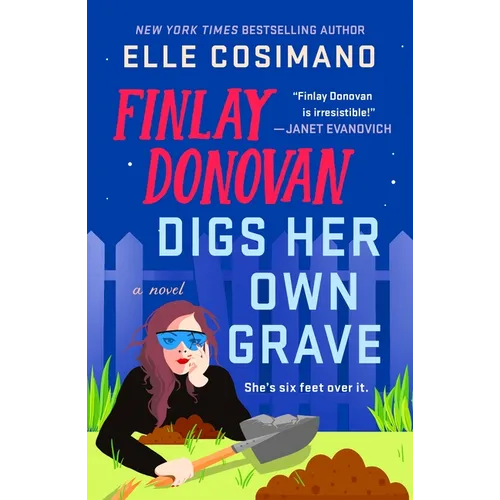 Finlay Donovan Digs Her Own Grave