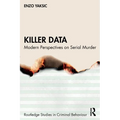 Killer Data: Modern Perspectives on Serial Murder