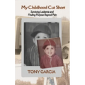 My Childhood Cut Short: Surviving Leukemia and Finding Purpose Beyond Pain