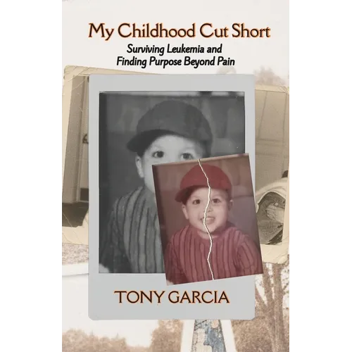My Childhood Cut Short: Surviving Leukemia and Finding Purpose Beyond Pain