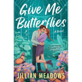 Give Me Butterflies