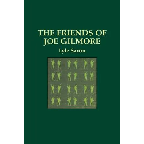 The Friends of Joe Gilmore
