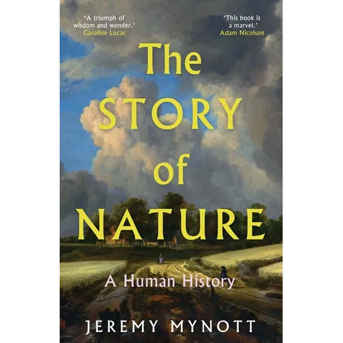 The Story of Nature: A Human History