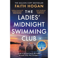 The Ladies' Midnight Swimming Club: An Emotional Story about Finding New Friends and Living Life to the Fullest from the Kindle #1 Bestselling Author