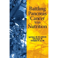 Battling Pancreas Cancer With Nutrition