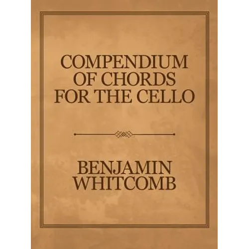Compendium of Chords for the Cello