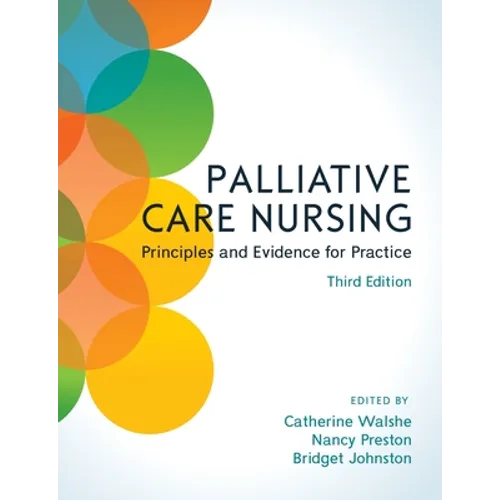 Palliative Care Nursing, 3rd Edition