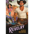 Cowgirls Do It Better: Revelry