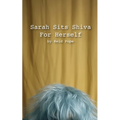 Sarah Sits Shiva For Herself