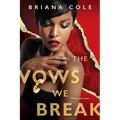 The Vows We Break