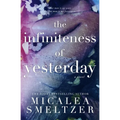 The Infiniteness of Yesterday (Special Edition)