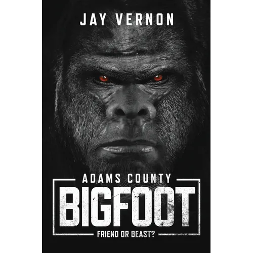 Adams County Bigfoot