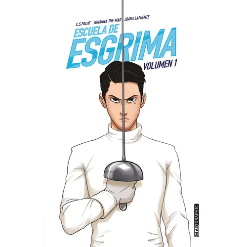 Escuela de Esgrima. Volumen 1 (Antes Fence. Vol. 1)
