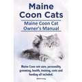 Maine Coon Cats. Maine Coon Cat Owners Manual. Maine Coon cats care, personality, grooming, health, training, costs and feeding all included.