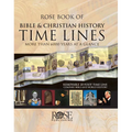 Rose Book of Bible and Christian History Time Lines: More Than 6000 Years at a Glance