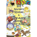 101 Nursery Rhymes & Sing-Along Songs for Kids
