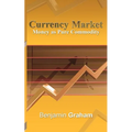 Currency Market: Money as Pure Commodity