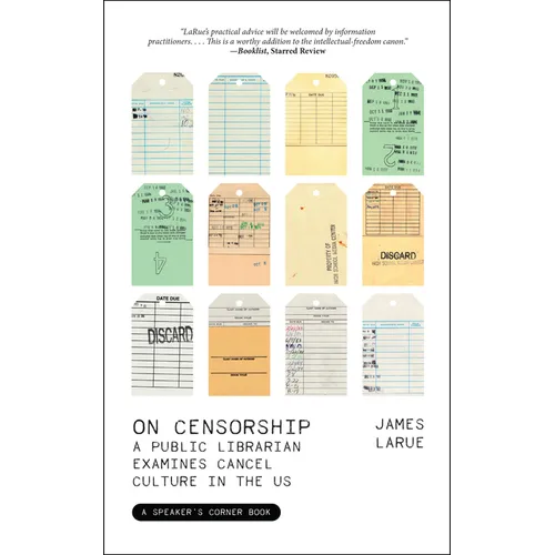 On Censorship: A Public Librarian Examines Cancel Culture in the Us