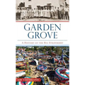 Garden Grove: A History of the Big Strawberry