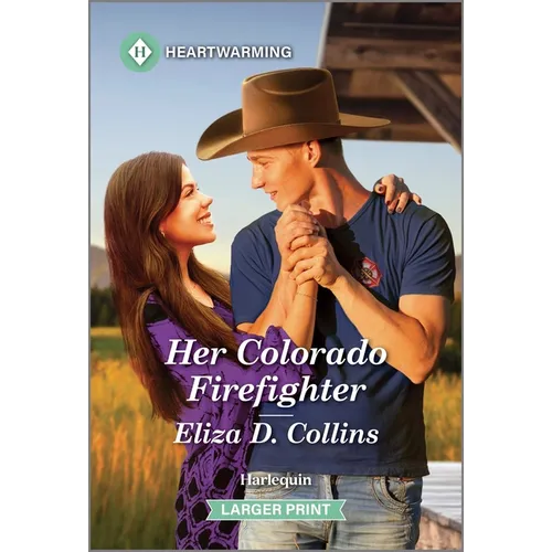 Her Colorado Firefighter: A Clean and Uplifting Romance