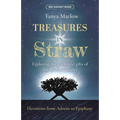 Treasures in Straw: Exploring the griefs and gifts of the Christmas story