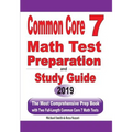 Common Core 7 Math Test Preparation and Study Guide: The Most Comprehensive Prep Book with Two Full-Length Common Core Math Tests