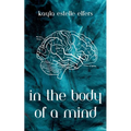 In the Body of a Mind