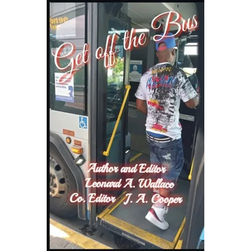 Get Off the Bus: Bulls*!t Undermining Your Success