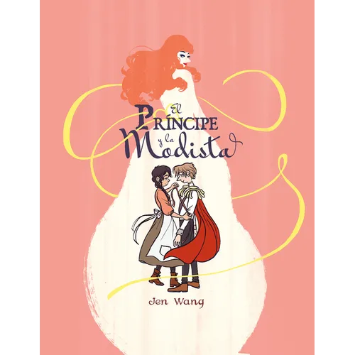 El Prã-Ncipe Y La Modista / The Prince and the Dressmaker