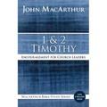 1 and 2 Timothy: Encouragement for Church Leaders