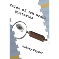 Tales of 4th Grade Mysteries