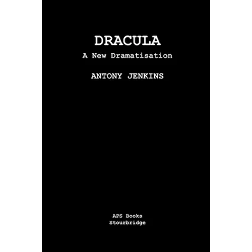 Dracula: A New Dramatisation